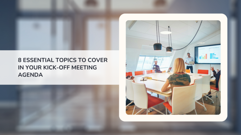 8 Essential Topics to Cover in Your Kick-Off Meeting Agenda featured image