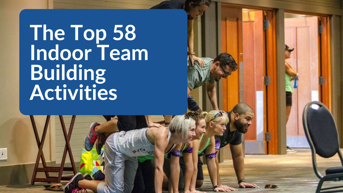 58 Indoor Team Building Activity Ideas For Work | Outback Team Building ...