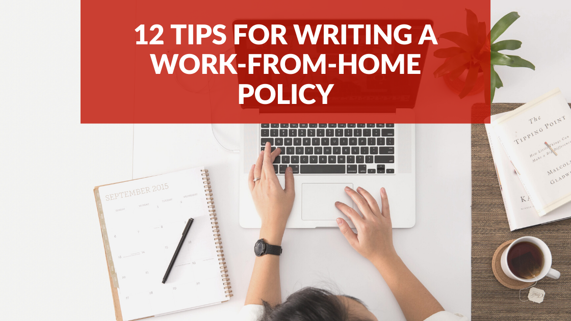 How to Create an Effective Work From Home Policy