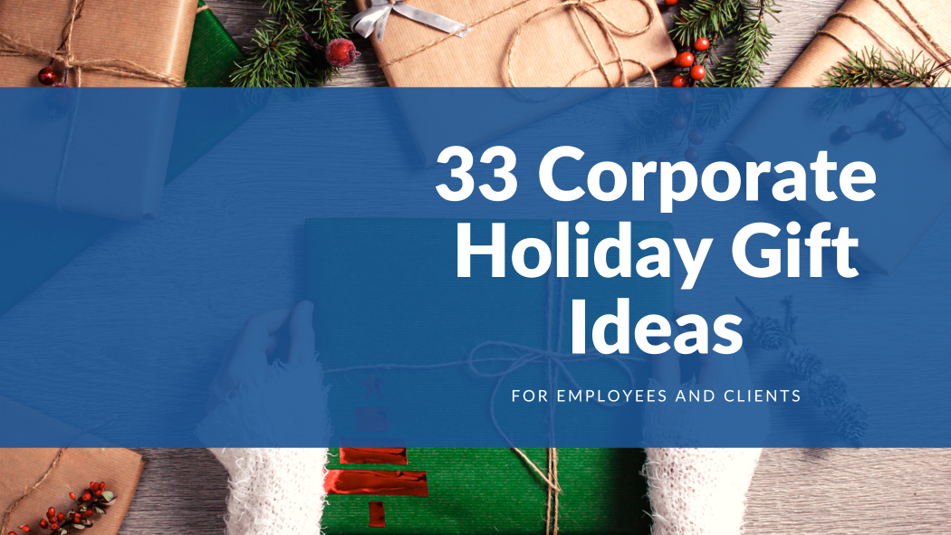 Corporate Gift Ideas for Employees: 16 Corporate Gifts for Employees