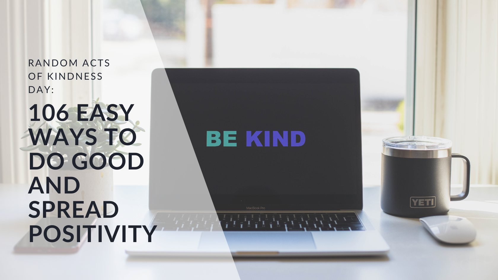 Random Acts of Kindness Day: 106 Easy Ways to Do Good and Spread  Positivity