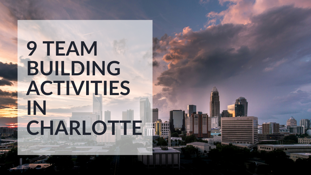 9 Essential Team Building Activities in Charlotte featured image