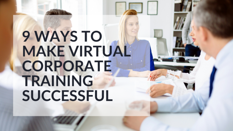 9 Ways to Make Virtual Corporate Training Successful FEATURED IMAGE